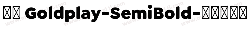 字体 Goldplay-SemiBold字体转换